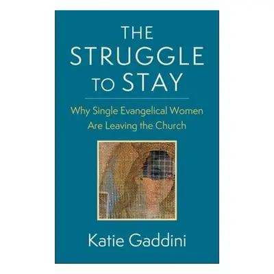 Struggle to Stay - Gaddini, Katie