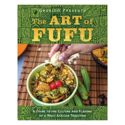 Art of Fufu - Grubido