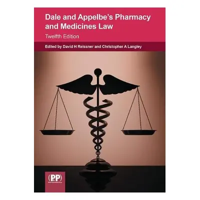 Dale and Appelbe's Pharmacy and Medicines Law