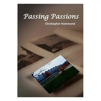 Passing Passions - Hammond, Christopher