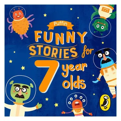 Puffin Funny Stories for 7 Year Olds - Puffin