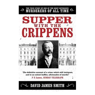 Supper with the Crippens - Smith, David James