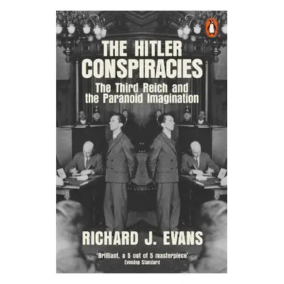 Hitler Conspiracies - Evans, Richard J.