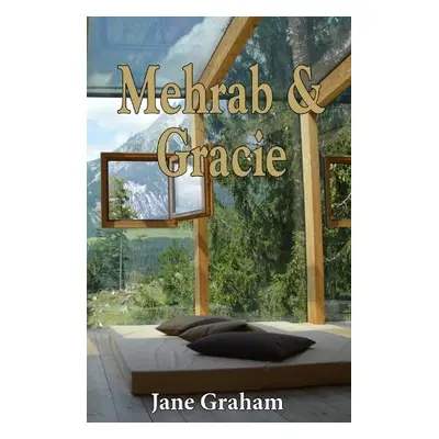 Mehrab and Gracie - Graham, Jane