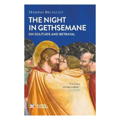 Night in Gethsemane - Recalcati, Massimo