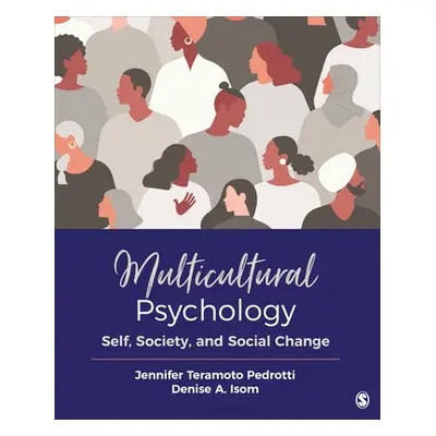 Multicultural Psychology - Teramoto Pedrotti, Jennifer a Isom, Denise A.