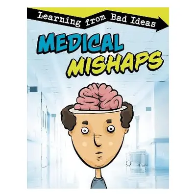 Medical Mishaps - Pagel-Hogan, Elizabeth