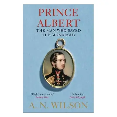 Prince Albert - Wilson, A. N.