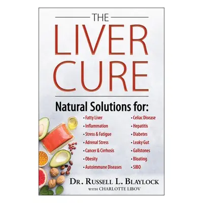 Liver Cure - Blaylock, Russell L.