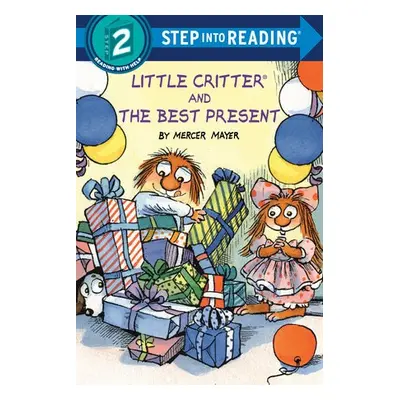 Little Critter and the Best Present - Mayer, Mercer