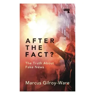 After the Fact? - Gilroy-Ware, Marcus