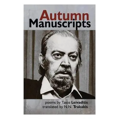 Autumn Manuscripts - Leivaditis, Tasos