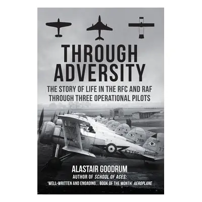 Through Adversity - Goodrum, Alastair