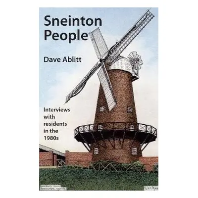 Sneinton People - Ablitt, Dave