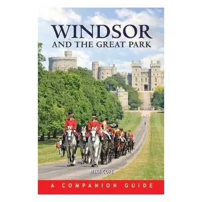 Windsor and the Great Park - Cope, Mike