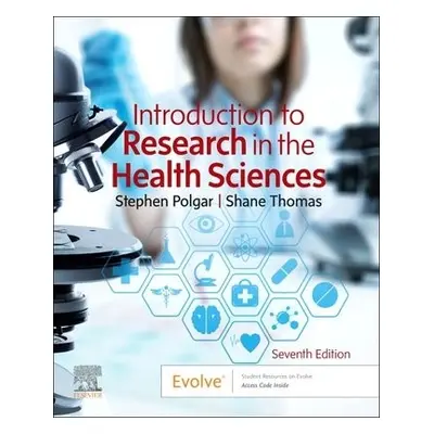 Introduction to Research in the Health Sciences - Polgar, Stephen (School of Public Health, Facu