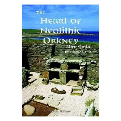 Heart of Neolithic Orkney Miniguide