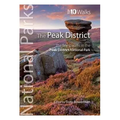 Peak District (Top 10 walks) - Kelsall, Dennis