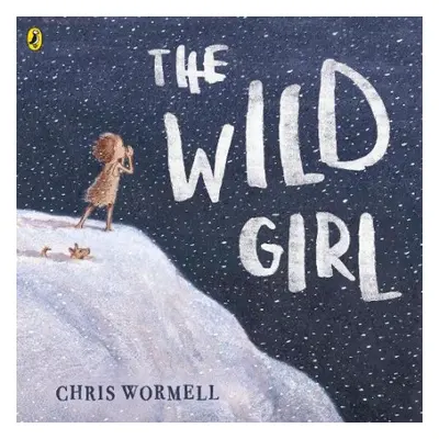 Wild Girl - Wormell, Christopher