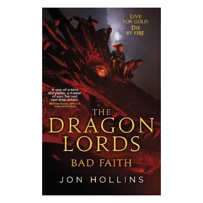 Dragon Lords 3: Bad Faith - Hollins, Jon