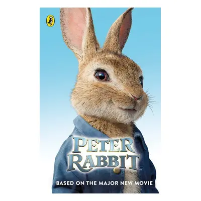 Peter Rabbit: Based on the Major New Movie - Frederick Warne