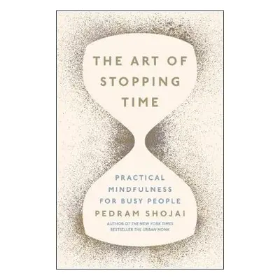 Art of Stopping Time - Shojai, Pedram