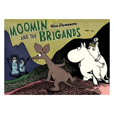 Moomin and the Brigand - Jansson, Tove