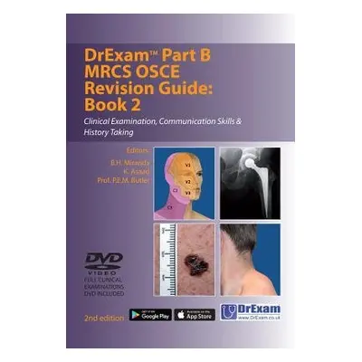 Drexam Part B MRCS Osce Revision Guide: Book 2 - Miranda, B. H. a Asaad, K. a Butler, P. E. M.