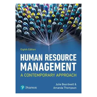 Human Resource Management - Beardwell, Julie a Thompson, Amanda