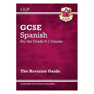 GCSE Spanish Revision Guide: with Online Edition a Audio (For exams in 2024 and 2025) - CGP Book