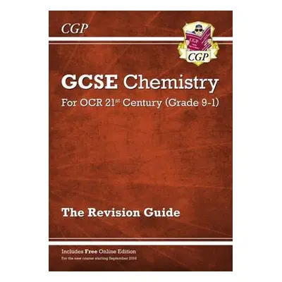 GCSE Chemistry: OCR 21st Century Revision Guide (with Online Edition) - CGP Books