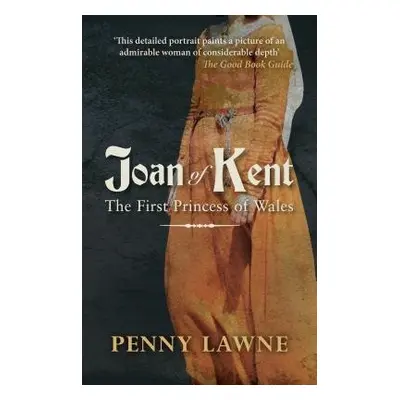 Joan of Kent - Lawne, Penny