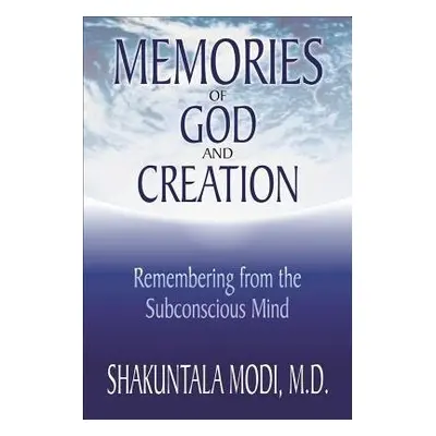 Memories of God and Creation - Modi, Shakuntala