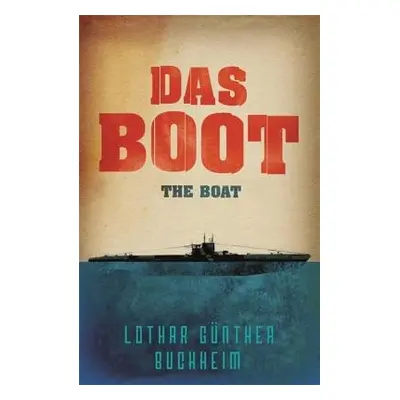 Das Boot - Buchheim, Lothar Gunther