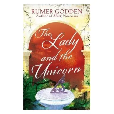 Lady and the Unicorn - Godden, Rumer