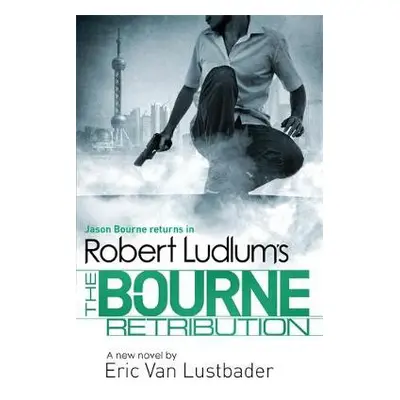 Robert Ludlum's The Bourne Retribution - Ludlum, Robert a Lustbader, Eric van