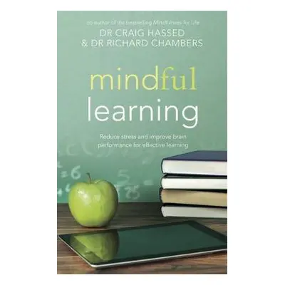 Mindful Learning - Hassed, Craig a Chambers, Richard