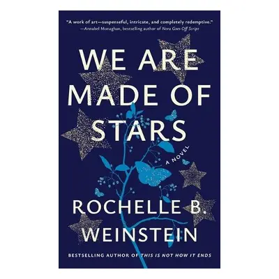 We Are Made of Stars - Weinstein, Rochelle B.