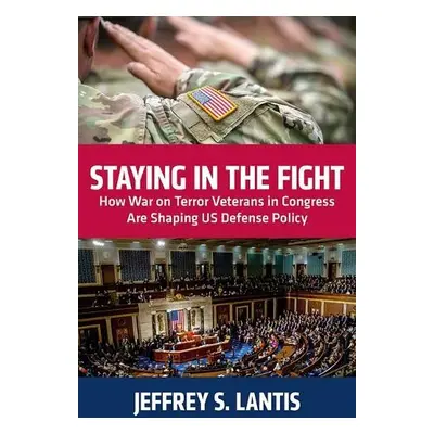 Staying in the Fight - Lantis, Jeffrey S