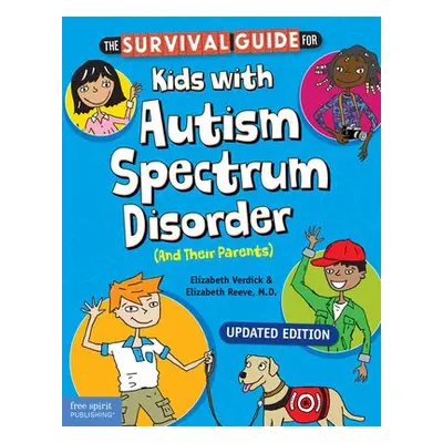 Survival Guide for Kids with Autism Spectrum Disorder (and Their Parents) - Verdick, Elizabeth a