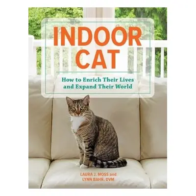 Indoor Cat - Moss, Laura J a Bahr, Lynn