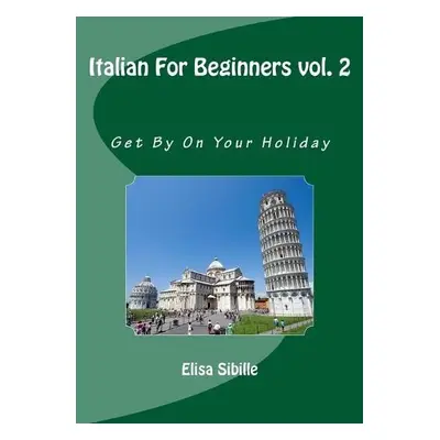 Italian For Beginners - Sibille, Elisa