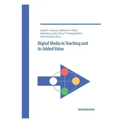 Digital Media in Teaching and its Added Value