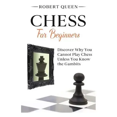 Chess For Beginners - Queen, Robert