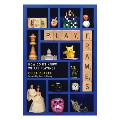 Playframes - Pearce, Celia a Murray, Janet H.