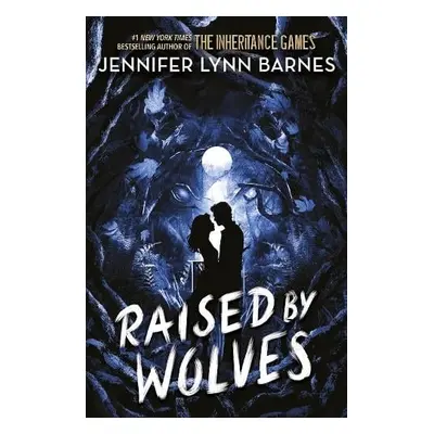 Raised by Wolves - Barnes, Jennifer Lynn