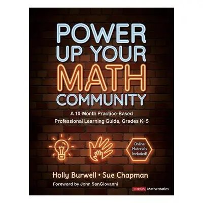 Power Up Your Math Community - Burwell, Holly a Chapman, Sue