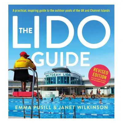 The Lido Guide - Wilkinson, Janet a Pusill, Emma