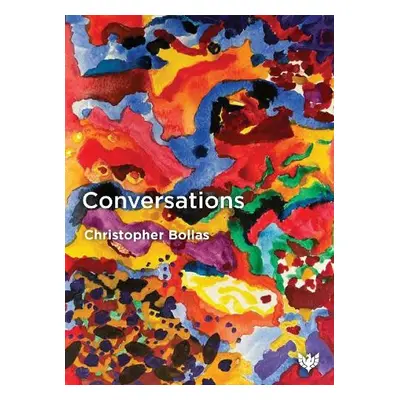 Conversations - Bollas, Christopher