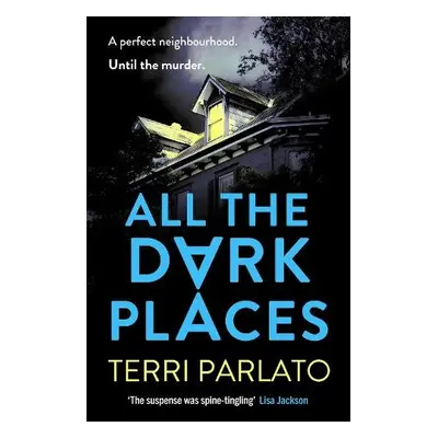 All The Dark Places - Parlato, Terri